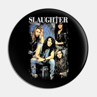 SLAUGHTER BAND Pin