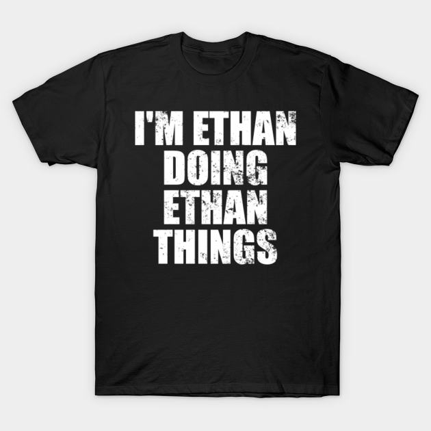 Discover Ethan - Ethan - T-Shirt