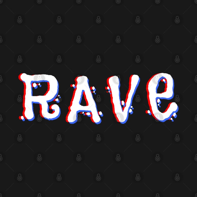 RAVE Glitch Illusion by T-Shirt Dealer