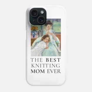 THE BEST KNITTING MOM EVER FINE ART VINTAGE STYLE CHILD AND MOTHER OLD TIMES. Phone Case