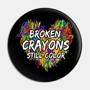 Broken Crayons Still Color Mental Health Awareness Supporter Pin