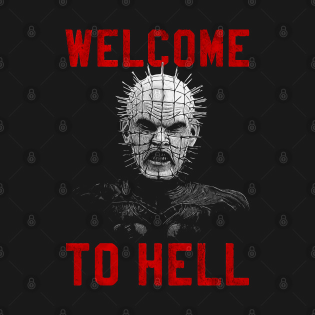 Discover Welcome To Hell - Hellraiser - T-Shirt