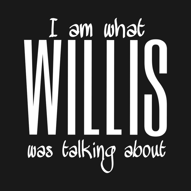 I'm what Willis was talking about by Retrostuff