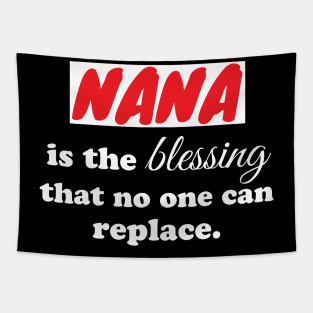 Nana is the blessing that no one can replace Tapestry