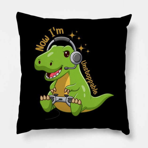 Unstoppable I'm now Funny Dinosaur Pillow by yayashop