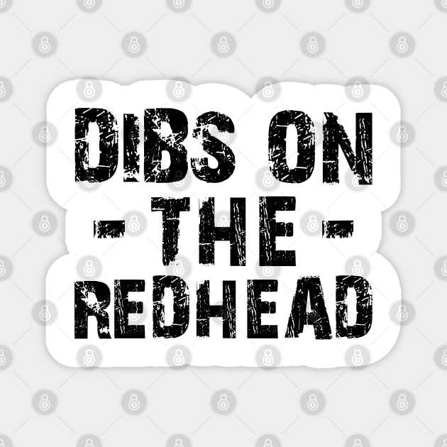 Redhead - Dibs on the redhead Magnet by KC Happy Shop