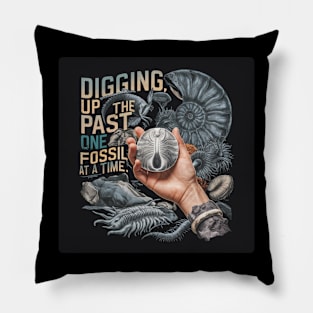 Digging up the past, one fossil at a time. Pillow