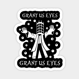 Grant Us Eyes Magnet