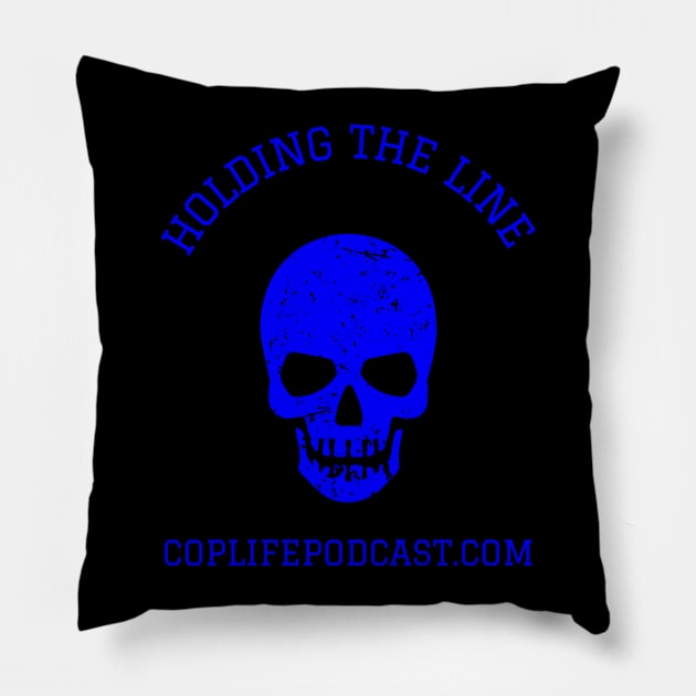 Holding the Line Pillow by CopLife