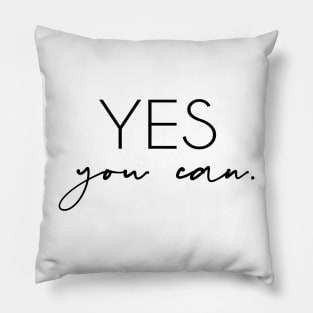 Yes, you can (Pink) Pillow