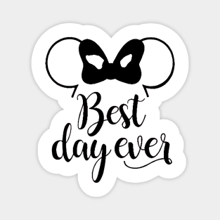 Best day Ever , Birthday ,  for Women, Vacation Magnet