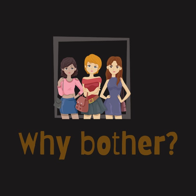 Why Bother? by nunami_things