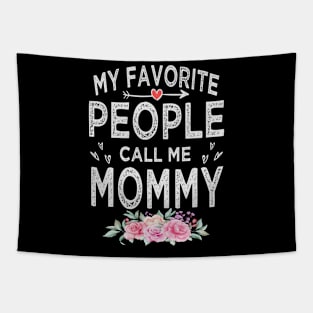 mothers day my favorite people call me mommy Tapestry