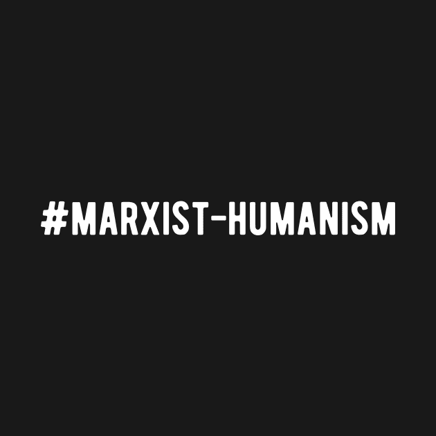 Marxist Humanism Philosophy Sociology by BlueTodyArt