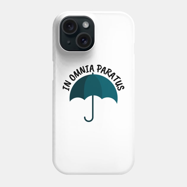 In Omnia Paratus - Umbrella - White - Gilmore Phone Case by Fenay-Designs