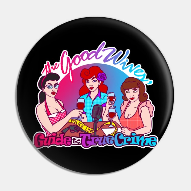 The Good Wives Pin by Mad Ginger Entertainment 