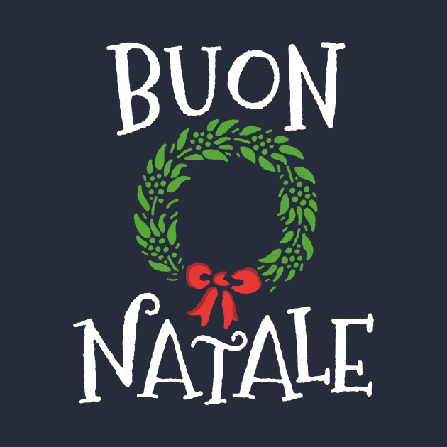 Buon Natale Christmas T-Shirt Italy Italian Merry Xmas by 14thFloorApparel