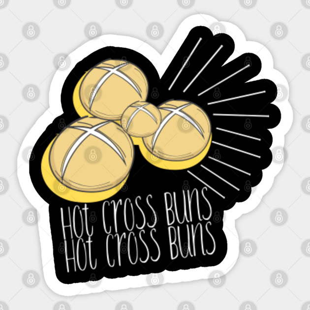 Hot cross Buns Funny - Hot Cross Buns Funny - Sticker