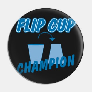 Flip Cup Champion Pin