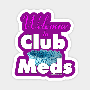 Welcome to Club Meds Magnet