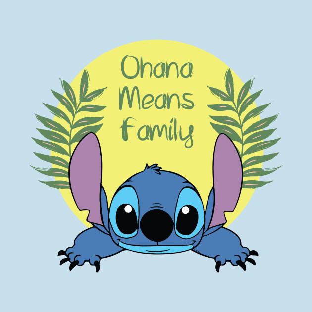 Disover " Ohana Means Family " - Lilo & Stitch - Lilo And Stitch - T-Shirt