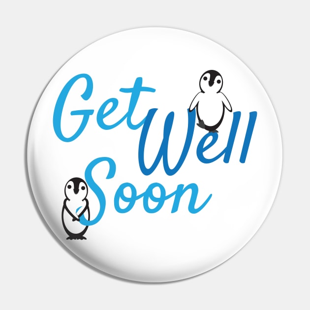 Get Well Soon Greeting with Cute Penguins Pin by sigdesign