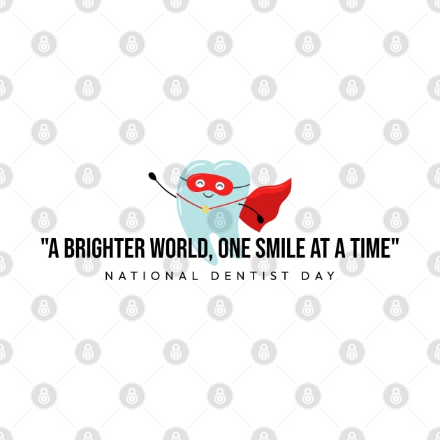 National Dentist Day by DesignerDeskStd