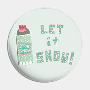 Let it Snow Pin