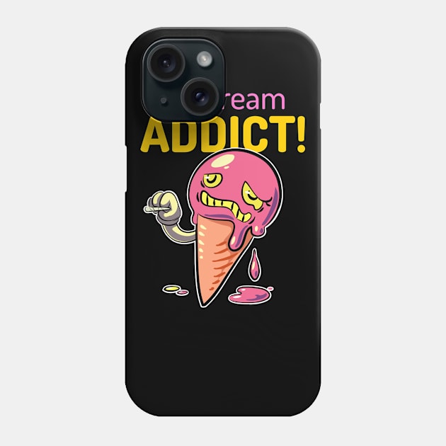 Ice Cream Addict Phone Case by DM_Creation