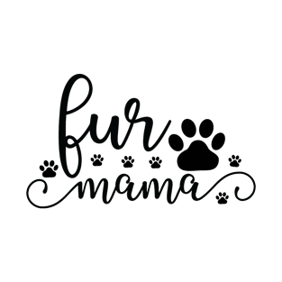 Fur mama, a dog lovers gift idea. T-Shirt