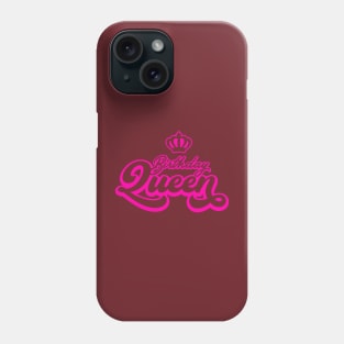 Birthday Queen Phone Case