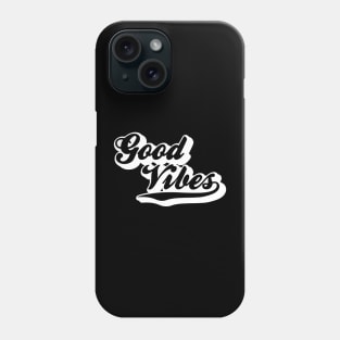 Good Vibes White Phone Case