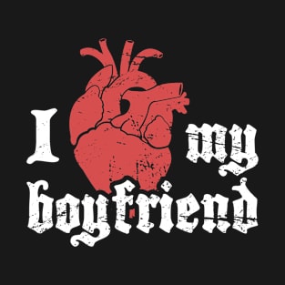 I Love My Boyfriend | Cute Goth Design T-Shirt
