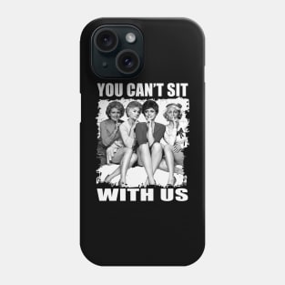 golden girls sit with us Phone Case