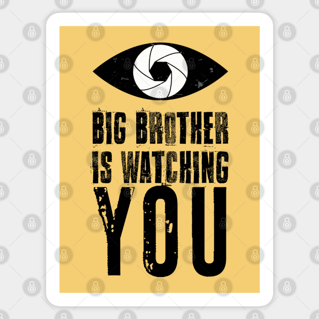 Big Brother Is Watching You Big Brother Cctv Aufkleber Teepublic De