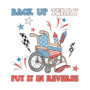 Back Up Terry Put It In Reverse Firework Vintage 4th Of July T-Shirt