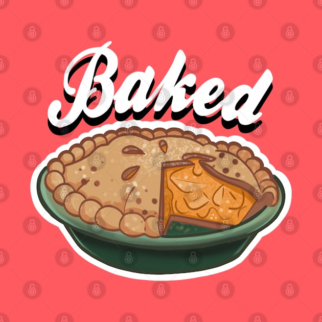 Baked Like Apple Pie by InkyMcStapleface