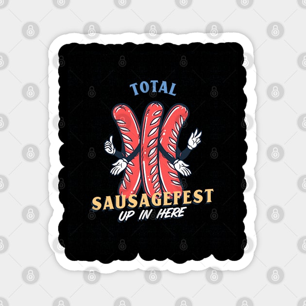 Total Sausagefest! Magnet by Tom's Clothing Emporium