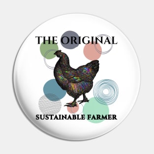 Chicken Original Sustainable Farming Farmer Permaculture Colorful Funny Pin