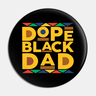 Black History Month Family Matching Melanin Dope Black Dad Pin