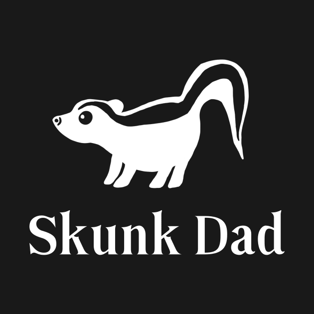 Skunk Dad For Pet Skunk Lovers by Mochi Merch