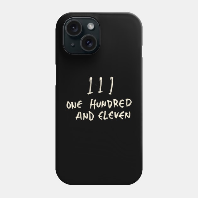 One Hundred And Eleven 111 Phone Case by Saestu Mbathi