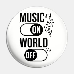 Music On World Off / Black Pin