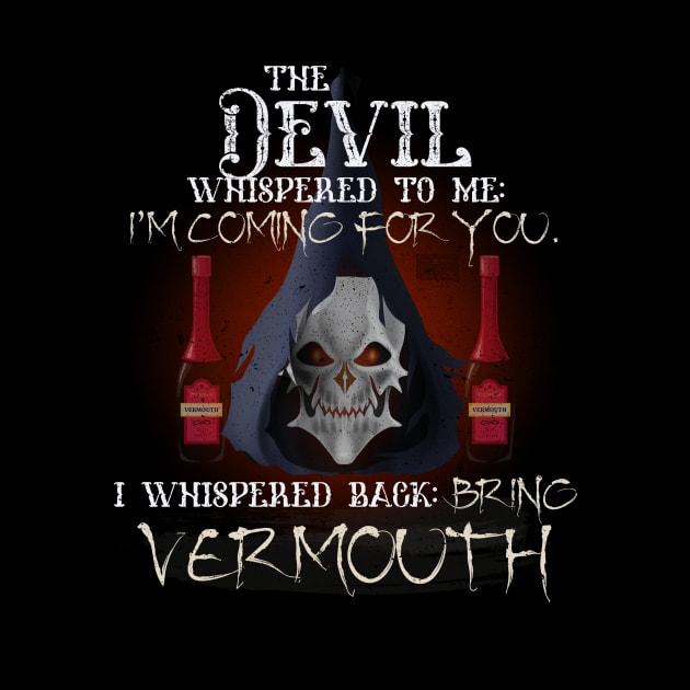 COOL GRUNGE VERMOUTH DEVIL WHISPERED BRING ALCOHOL by porcodiseno