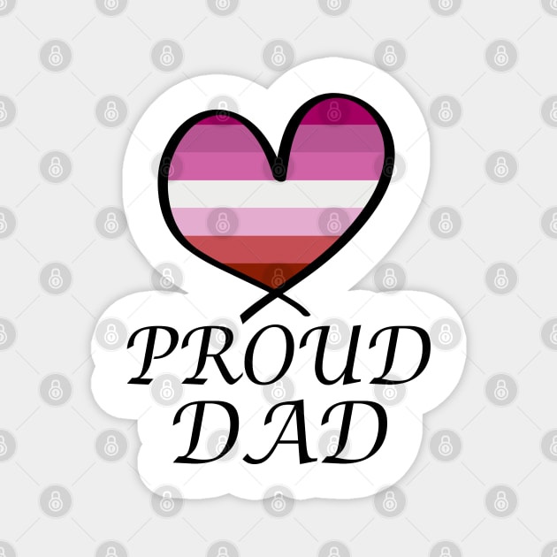 Proud Dad LGBT Gay Pride Month Lesbian Flag Magnet by artbypond