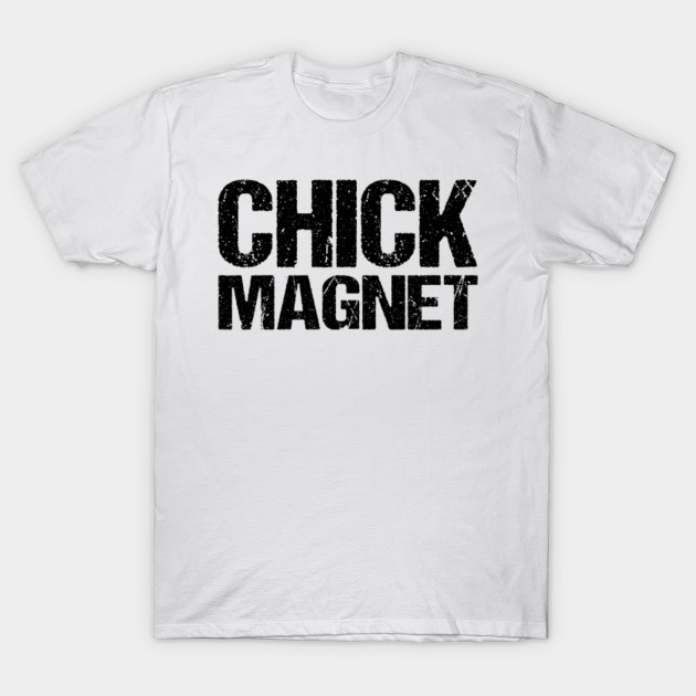 Dick Magnet Shirt Dick Magnet T Shirt Teepublic