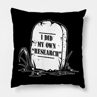 I did my own research gravestone funny retro thank Pillow