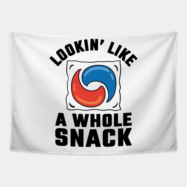 Lookin Like a Snack Shirt Tapestry by redbarron