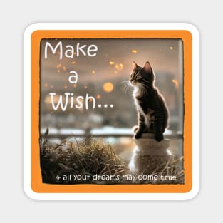 Make a Wish Cat Lovers Slogan / Quote Magnet