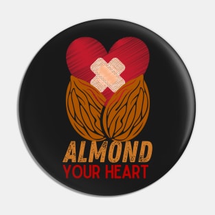 Almond Your Heart Pin